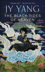 The Black Tides of Heaven (ISBN: 9780765395412)