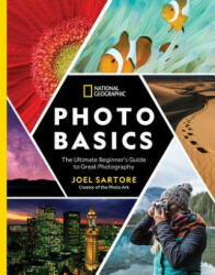 National Geographic Photo Basics - Joel Sartore (ISBN: 9781426219702)