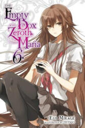 Empty Box and Zeroth Maria, Vol. 6 (light novel) - Eiji Mikage (ISBN: 9780316561198)