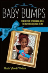 Baby Bumps - Nicole Polizzi (ISBN: 9780762451623)