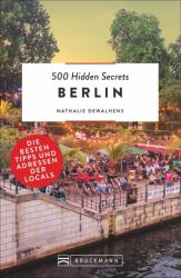 500 Hidden Secrets Berlin - Nathalie Dewalhens, Sabine Tönnies (ISBN: 9783734312823)