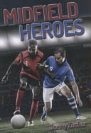 Midfield Heroes (ISBN: 9781784640149)