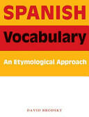 Spanish Vocabulary: An Etymological Approach (ISBN: 9780292716681)