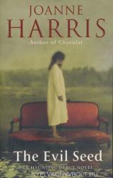 Joanne Harris: Joanne Harris: The Evil Seed (2008)