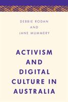 Activism and Digital Culture in Australia (ISBN: 9781783489459)