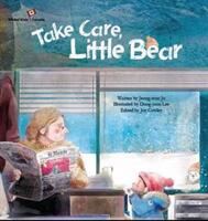 Take Care Little Bear - Canada (ISBN: 9781921790973)