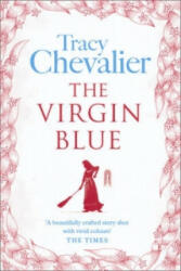 Virgin Blue - Tracy Chevalier (2008)