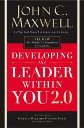 Developing the Leader Within You 2.0 - John C Maxwell (ISBN: 9780718074081)
