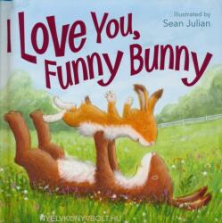 I Love You Funny Bunny (ISBN: 9780310765431)