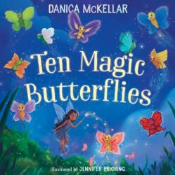 Ten Magic Butterflies - Danica McKellar (ISBN: 9781101933855)