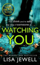 Watching You - Lisa Jewell (ISBN: 9781784756277)
