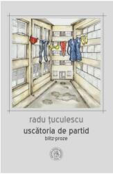 Uscatoria de partid. Blitz-proze (ISBN: 9786067973655)