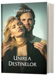 Unirea destinelor - Lorena Lenn (ISBN: 9786069467039)