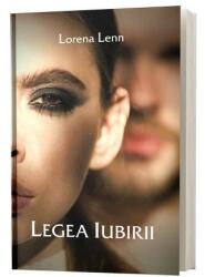 Legea iubirii - Lorena Lenn (ISBN: 9786069467022)