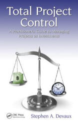 Total Project Control - Stephen A. Devaux (ISBN: 9781498706773)