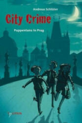 City Crime - Puppentanz in Prag - Andreas Schlüter, Daniel Napp (ISBN: 9783864292194)