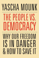 People vs. Democracy - Yascha Mounk (ISBN: 9780674237681)