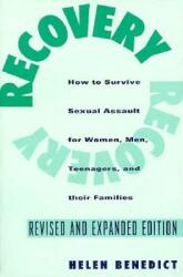 Recovery: How to Survive Sexual Assault for Women Men Teenagers and Their Friends and Family (ISBN: 9780231096751)