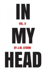 In My Head Volume II - J. M. Storm (2018)