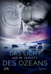 Age of Trinity - Das Licht des Ozeans - Nalini Singh, Patricia Woitynek (ISBN: 9783736303911)