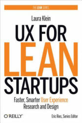 UX for Lean Startups - Laura Klein (ISBN: 9781492049586)