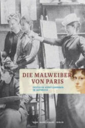 Die Malweiber von Paris - Kathrin Umbach, Helga Gutbrod (ISBN: 9783786127499)