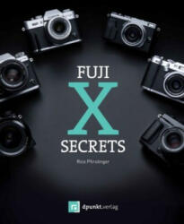 Fuji-X-Secrets - Rico Pfirstinger (ISBN: 9783864906046)