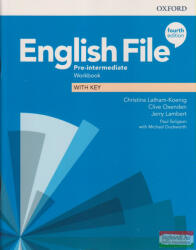 English File Fourth Edition Pre-Intermediate Workbook with Answer Key - Christina Latham-Koenig, Clive Oxenden, Jeremy Lambert (ISBN: 9780194037686)