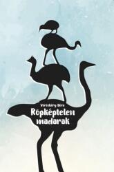 Röpképtelen madarak (ISBN: 9786155814266)
