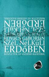 Szél nélküli erdőben - részletek az ószirmi kódexből (ISBN: 9789637983276)