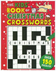 The Kids' Book of Christmas Crosswords - Sarah Khan (ISBN: 9781780555836)