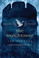 The Watchtower (ISBN: 9780765325983)