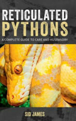 Reticulated Pythons - Sid James (ISBN: 9781916499706)