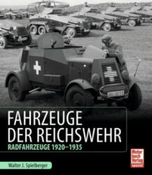 Fahrzeuge der Reichswehr - Walter J. Spielberger (ISBN: 9783613039766)