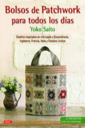 Bolsos de Patchwork para todos los días - YOKO SAITO (ISBN: 9788498745252)
