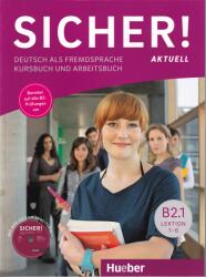 Sicher! aktuell B2.1, Kurs- und Arbeitsbuch mit MP3-CD zum Arbeitsbuch - Michaela Perlmann-Balme, Susanne Schwalb, Magdalena Matussek (ISBN: 9783196012071)