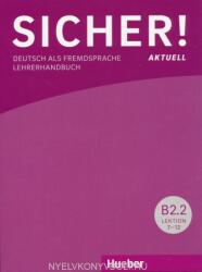 Sicher! Aktuell B2.2 Lehrerhandbuch (ISBN: 9783196312072)