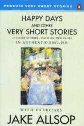 Happy Days And Other Very Short Stories - Jake Allsop (ISBN: 9780140816662)