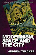 Modernism Space and the City: Outsiders and Affect in Paris Vienna Berlin and London (ISBN: 9780748633470)