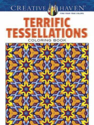 Creative Haven Terrific Tessellations Coloring Book - John Alves (ISBN: 9780486790183)