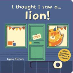 I thought I saw a. . . lion! (ISBN: 9781783707621)