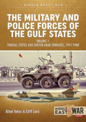 Military and Police Forces of the Gulf States - Cliff Lord, Athol Yates (ISBN: 9781912390618)