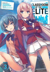 Classroom of the Elite (Light Novel) Vol. 3 - Syougo Kinugasa (ISBN: 9781642757231)