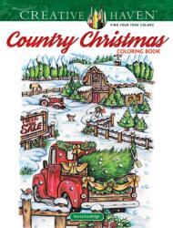 Creative Haven Country Christmas Coloring Book (ISBN: 9780486832524)