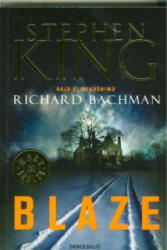 Stephen King - Blaze - Stephen King (ISBN: 9788499083384)