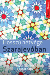 Hosszú hétvége Szarajevóban (2019)