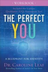 The Perfect You Workbook: A Blueprint for Identity (ISBN: 9780801077975)