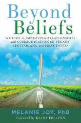 Beyond Beliefs - Melanie Joy (ISBN: 9781590565803)