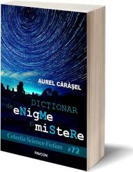 Dictionar de enigme si mistere - Aurel Carasel (ISBN: 9786068879826)
