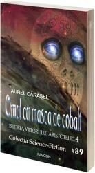 Omul cu masca de cobalt. Istoria viitorului aristotelic. Vol. 4 - Aurel Carasel (ISBN: 9786068879864)